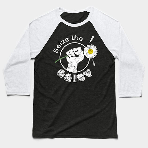 Seize The Daisy Gardening Flowers Baseball T-Shirt by Kev Brett Designs